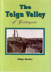 Book Cover for The Teign Valley of Yesteryear by Chips Barber