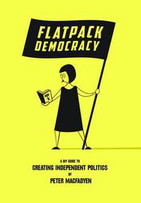 Book Cover for Flatpack Democracy by Peter Macfadyen