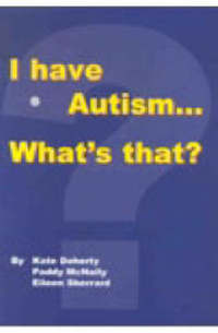 Book Cover for I Have Autism... What's That? by Christopher Gillberg, Stephan Ehlers