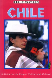 Book Cover for Chile in Focus by Nick Caistor