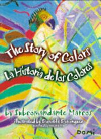 Book Cover for The Story of Colors/La Historia De Colores by Subcomandante Marcos