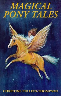 Book Cover for Magical Pony Tales by Christine PulleinThompson