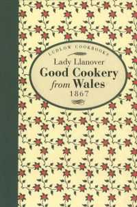 Book Cover for Good Cookery from Wales by Lady Llanover