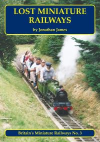 Book Cover for Lost Miniature Railways by Jonathan James