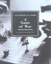 Book Cover for A Game of War by Alice BeckerHo, Guy Debord