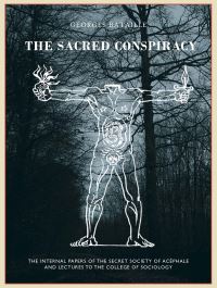 Book Cover for The Sacred Conspiracy by Georges Bataille