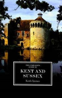 Book Cover for The Companion Guide to Kent and Sussex by Keith Spence