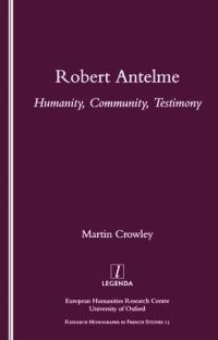 Book Cover for Robert Antelme by Martin Crowley, University of Oxford