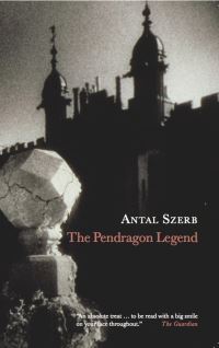 Book Cover for The Pendragon Legend by Antal Szerb, L B Rix
