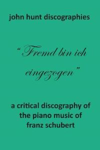 Book Cover for A Critical Discography of the Piano Music of Franz Schubert by John Hunt