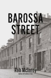 Book Cover for Barossa Street by Rob McInroy