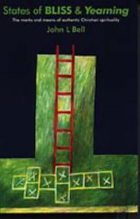 Book Cover for States of Bliss and Yearning by John L Bell