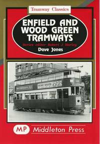 Book Cover for Enfield and Wood Green Tramways by Dave Jones