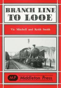 Book Cover for Branch Line to Looe by Vic Mitchell, Keith Smith