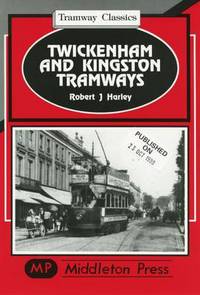 Book Cover for Twickenham and Kingston Tramways by Robert J Harley