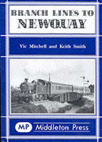 Book Cover for Branch Lines to Newquay by Vic Mitchell, Keith Smith