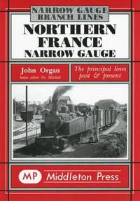 Book Cover for Northern France Narrow Gauge by Vic Mitchell, Keith Smith