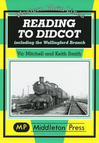 Book Cover for Reading to Didcot by Vic Mitchell, Keith Smith