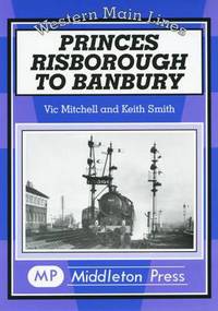 Book Cover for Princes Risborough to Banbury by Vic Mitchell, Keith Smith