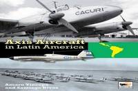 Book Cover for ACI Aircraft in Latin America by Santiago Rivas