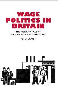 Book Cover for Wage Politics in Britain by Peter Dorey