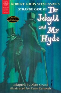 Book Cover for Robert Louis Stevenson's Strange Case of Dr Jekyll and Mr Hyde by Alan Grant, Cam Kennedy, Robert Louis Stevenson