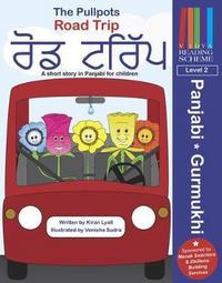 Book Cover for The Pullpots. Road Trip by Kiran Lyall
