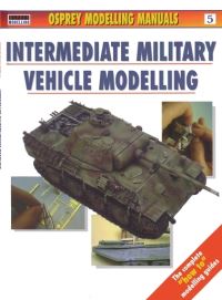 Book Cover for Intermediate Military Vehicle Modelling by Antonio Soler García, Salvador Gómez Mico, Rodrigo Hernández Cabos