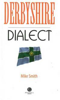 Book Cover for Derbyshire Dialect by Mike Smith