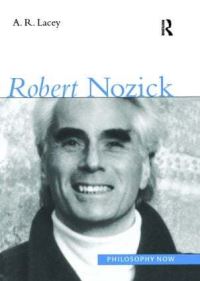 Book Cover for Robert Nozick by A R Lacey