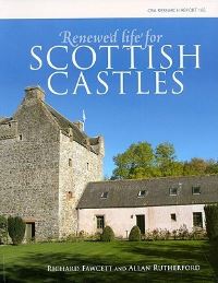 Book Cover for Renewed Life for Scottish Castles by Richard Fawcett, Allan Rutherford, Council for British Archaeology, Historic Scotland