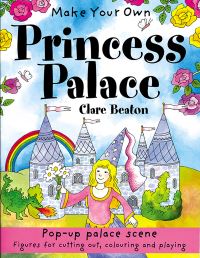 Book Cover for Make Your Own Princess Palace by Clare Beaton