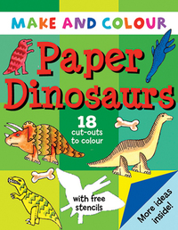 Book Cover for Make and Colour Paper Dinosaurs by Clare Beaton