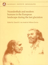 Book Cover for Neanderthals and Modern Humans in the European Landscape During the Last Glaciation by Tjeerd H Van Andel, William Davies, McDonald Institute for Archaeological Research