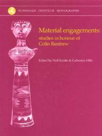 Book Cover for Material Engagements by Neil Brodie, Colin Renfrew, Catherine Hills