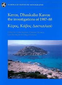 Book Cover for Keros, Dhaskalio Kavos by Colin Renfrew, McDonald Institute for Archaeological Research