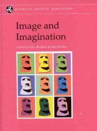 Book Cover for Image and Imagination by Colin Renfrew, Iain Morley, Templeton Foundation, McDonald Institute for Archaeological Research