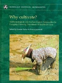 Book Cover for Why Cultivate? by Graeme Barker, Monica Janowski, McDonald Institute for Archaeological Research