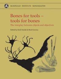 Book Cover for Bones for Tools - Tools for Bones by Krish Seetah, Brad Gravina