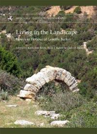 Book Cover for Living in the Landscape by Graeme Barker, McDonald Institute for Archaeological Research