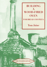 Book Cover for Building a Wood-Fired Oven for Bread and Pizza by Tom Jaine