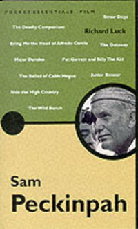 Book Cover for The Pocket Essential Sam Peckinpah by Richard Luck
