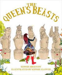 Book Cover for The Queen's Beasts by Sophie Bristow