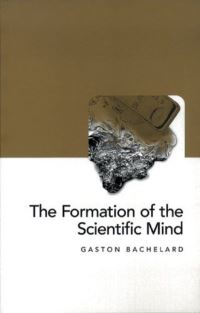 Book Cover for The Formation of the Scientific Mind by Gaston Bachelard, Mary McAllester Jones