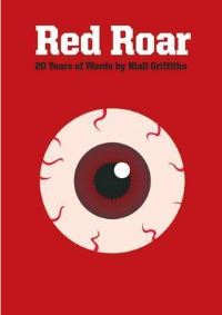 Book Cover for Red Roar by Niall Griffiths