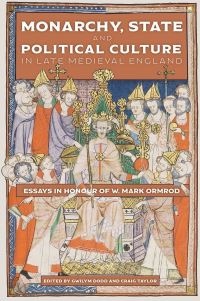 Book Cover for Monarchy, State and Political Culture in Late Medieval England by W M Ormrod