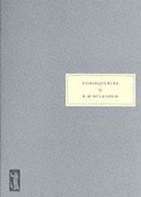 Book Cover for Consequences by E M Delafield