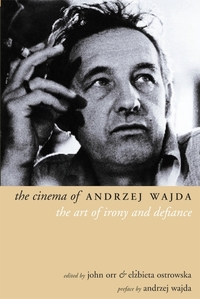 Book Cover for The Cinema of Andrzej Wajda by John Orr, Elzbieta Ostrowska