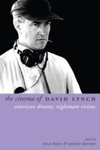 Book Cover for The Cinema of David Lynch by Erica Sheen, Annette Davison