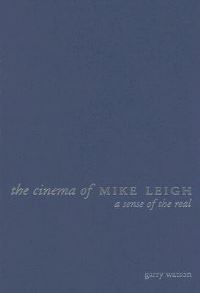 Book Cover for The Cinema of Mike Leigh by Garry Watson